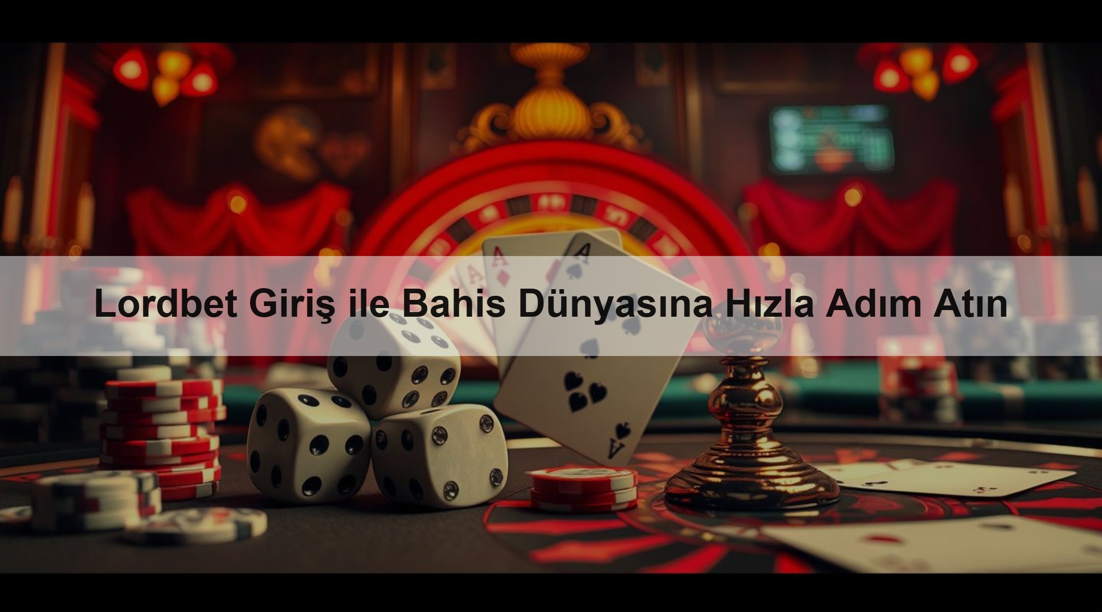 Lordbet Giriş ile Bahis Dünyasına Hızla Adım Atın