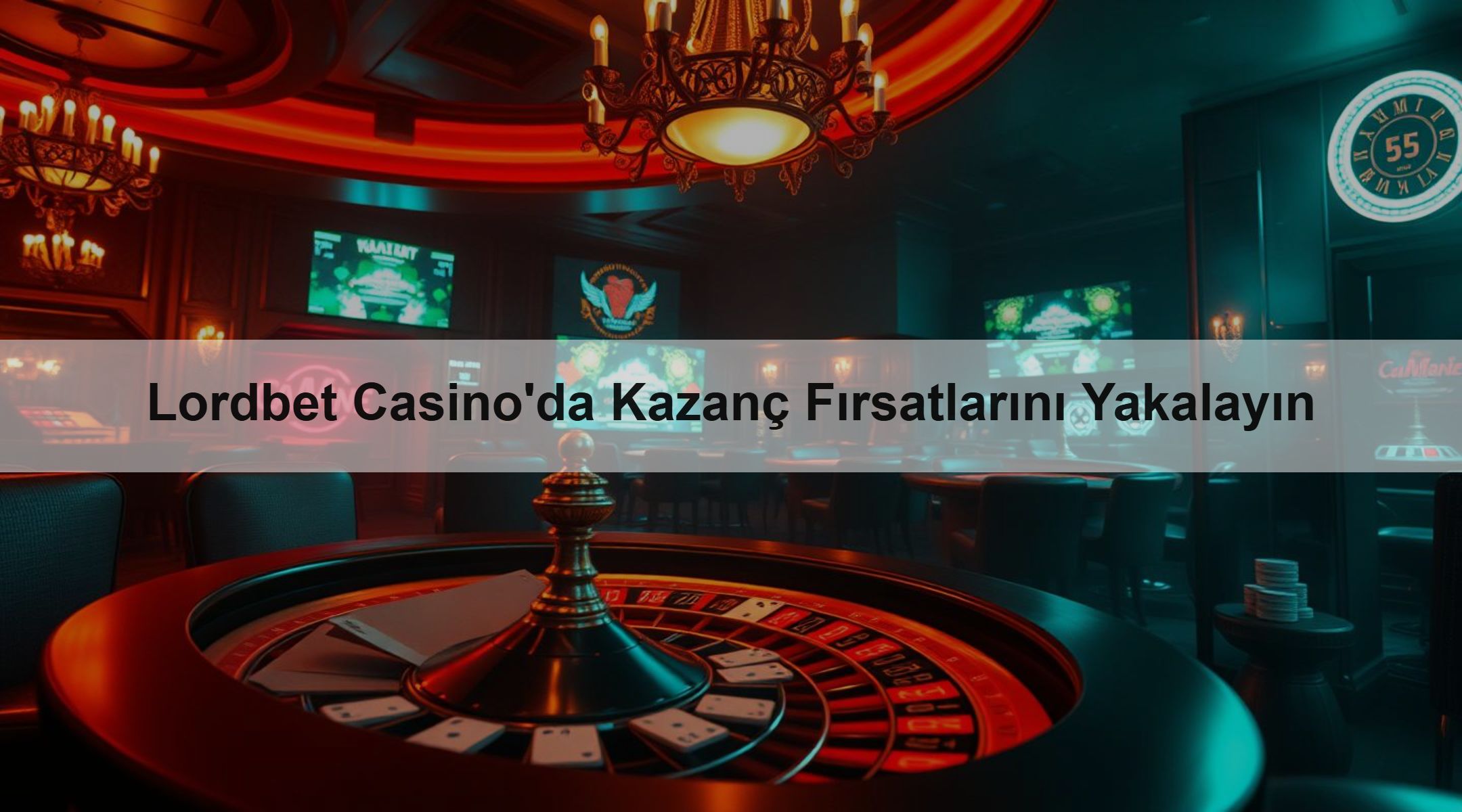 Lordbet Casino'da Kazanç Fırsatlarını Yakalayın