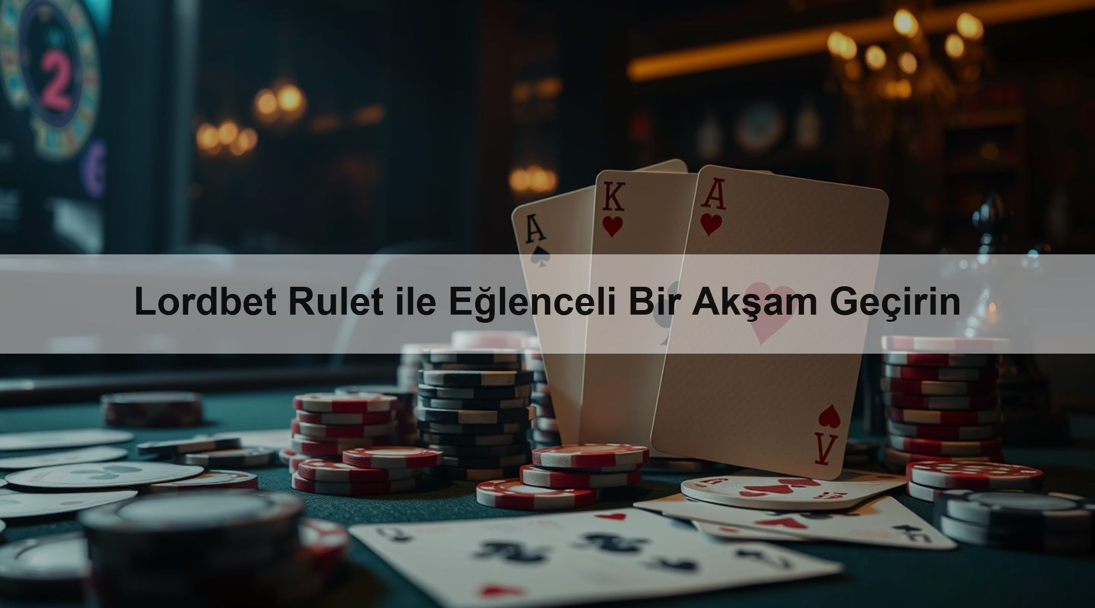Lordbet Rulet ile Eğlenceli Bir Akşam Geçirin