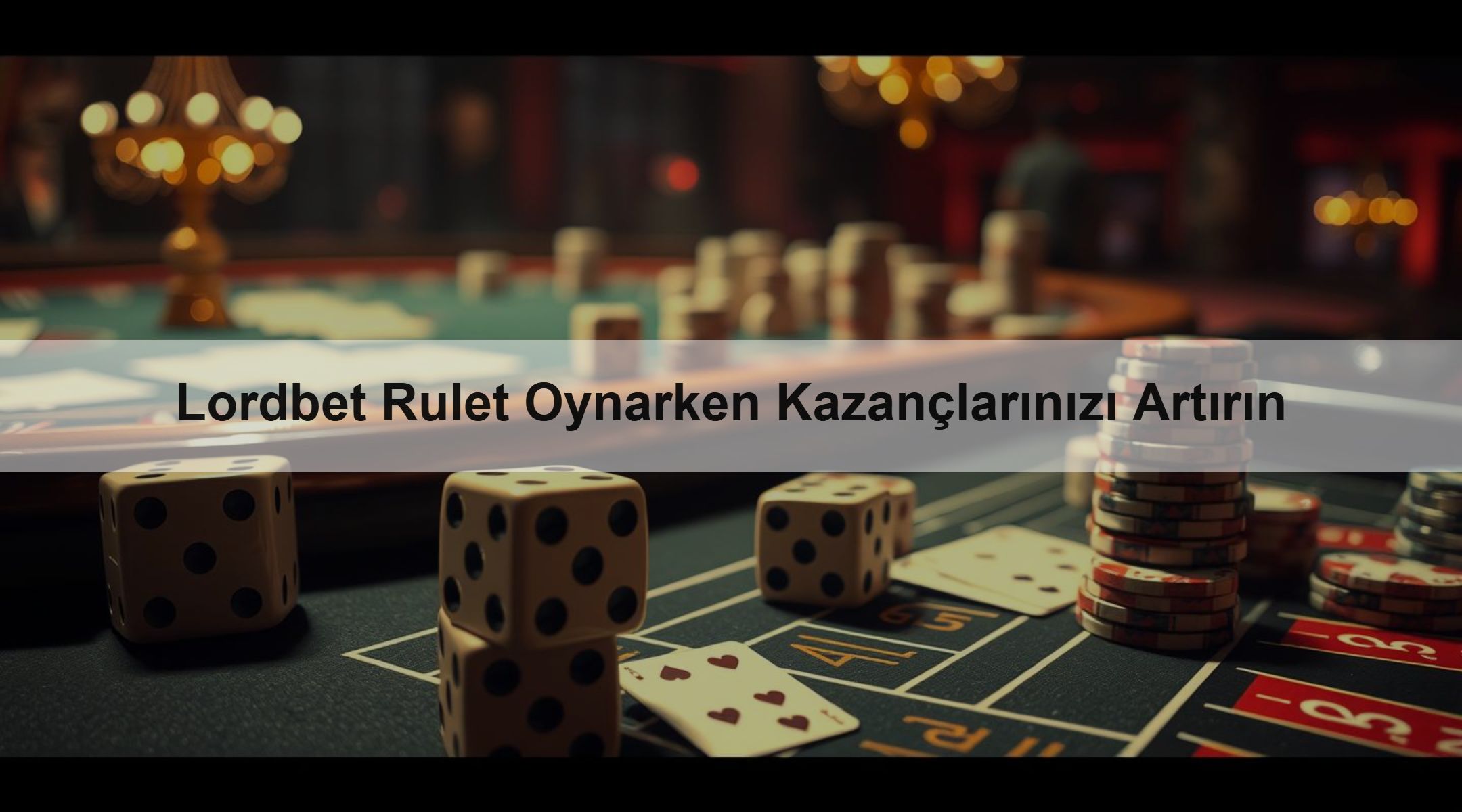 Lordbet Rulet Oynarken Kazançlarınızı Artırın