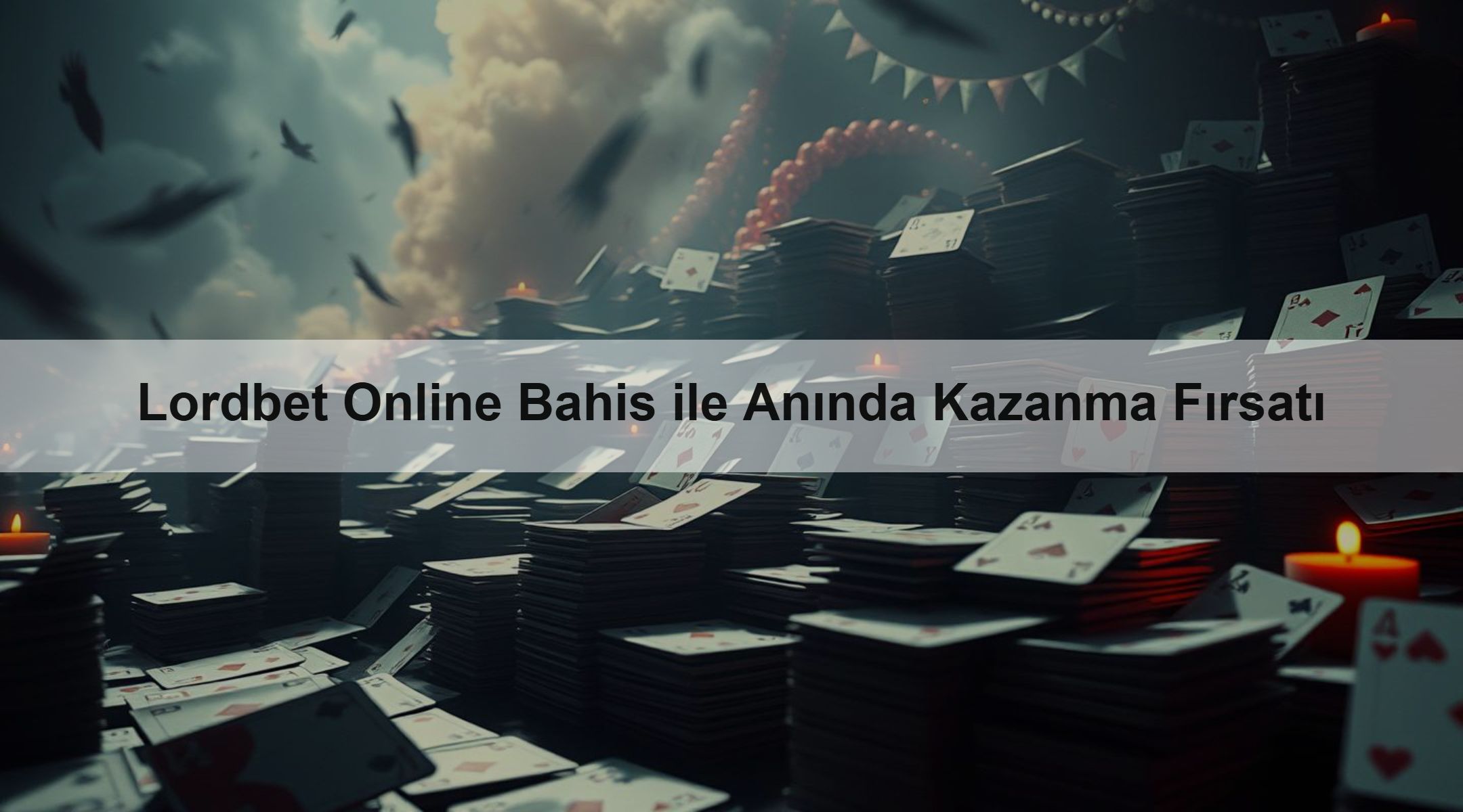 Lordbet Online Bahis ile Anında Kazanma Fırsatı