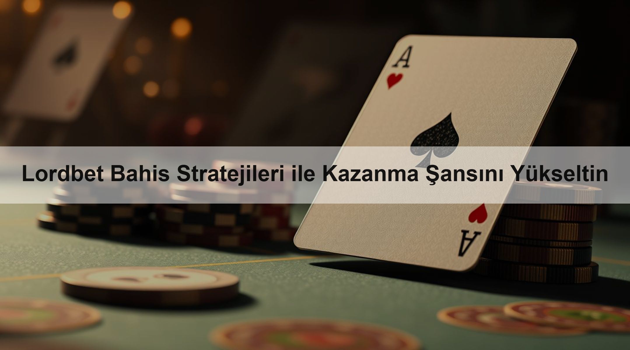Lordbet Bahis Stratejileri ile Kazanma Şansını Yükseltin