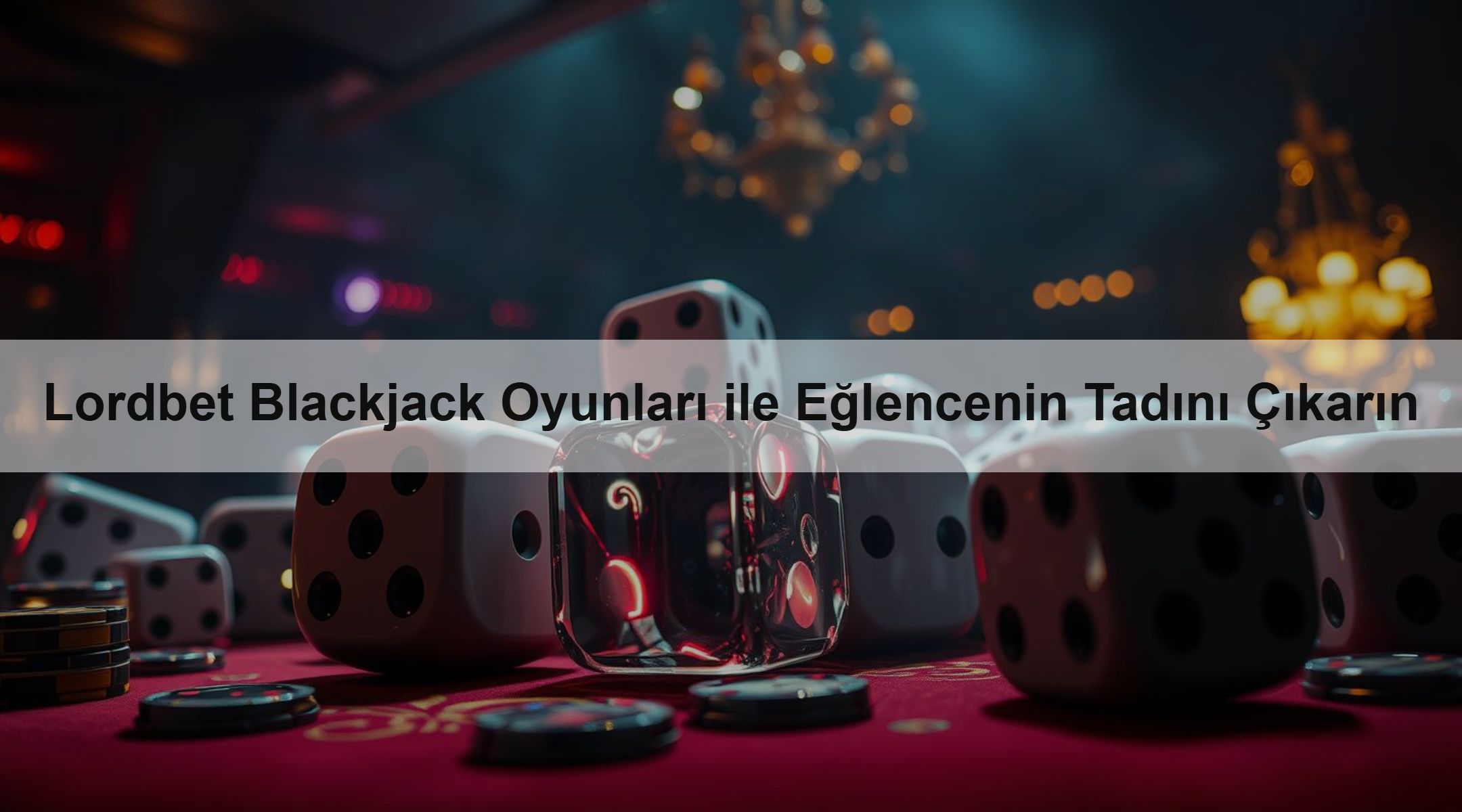 Lordbet Blackjack Oyunları ile Eğlencenin Tadını Çıkarın