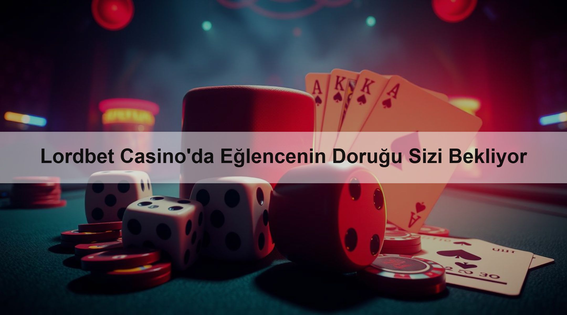 Lordbet Casino'da Eğlencenin Doruğu Sizi Bekliyor